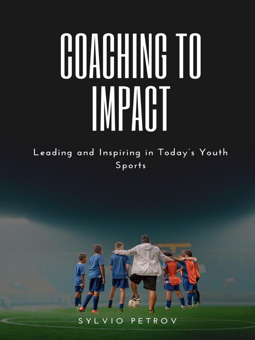 Title details for Coaching to Impact by Sylvio Petrov - Available